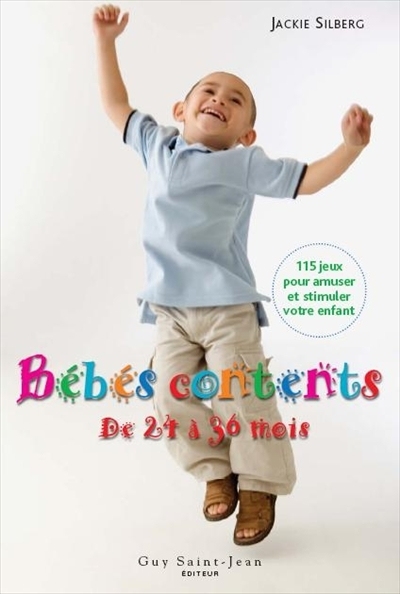 Bébés contents, de 24 à 36 mois  | Silberg, Jackie