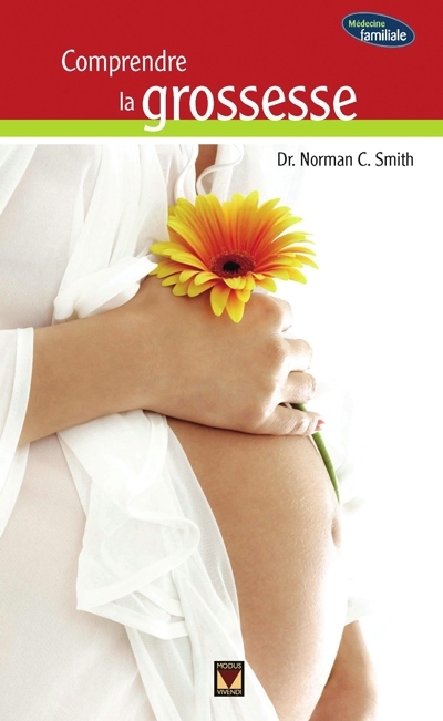 Comprendre la grossesse  | Smith, N.C.
