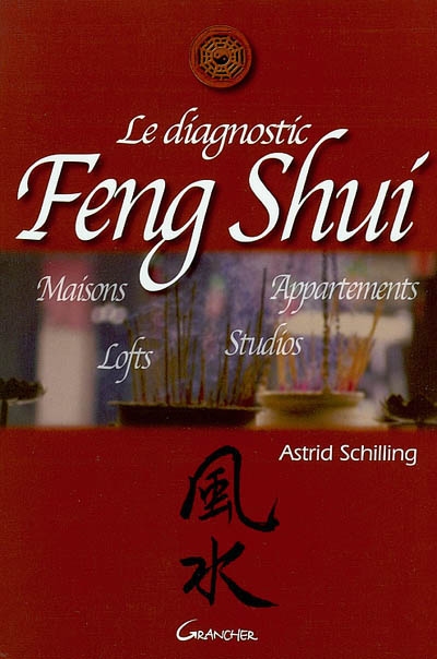 diagnostic feng shui (Le) | Schilling, Astrid