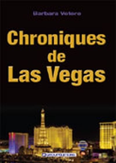 Chroniques de Las Vegas  | Vetere, Barbara