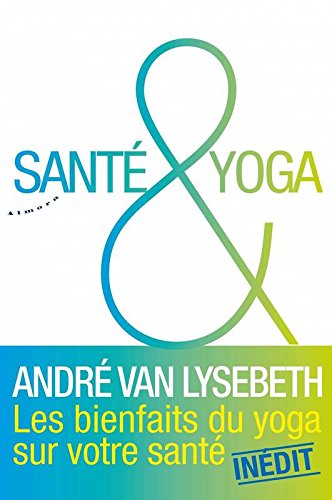 Santé et yoga | Van Lysebeth, André
