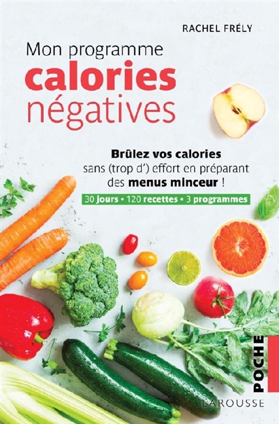 Mon programme calories négatives | Frély, Rachel