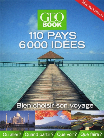 GéoBook - 110 pays, 6000 idées (Bien choisir son voyage) | Pailhès, Robert