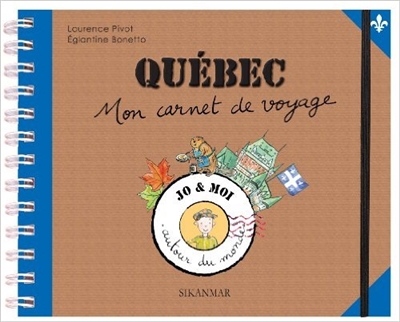 Québec - Mon carnet de voyage | Pivot, Laurence