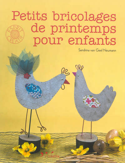 Petits bricolages de printemps pour enfants | Van Geel Neumann, Sandrina