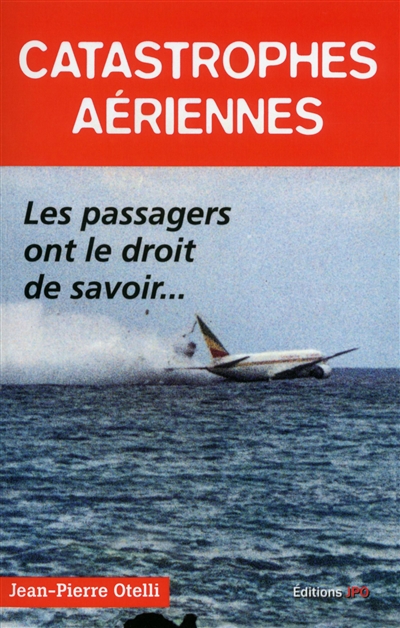 Catastrophes aériennes | Otelli, Jean-Pierre