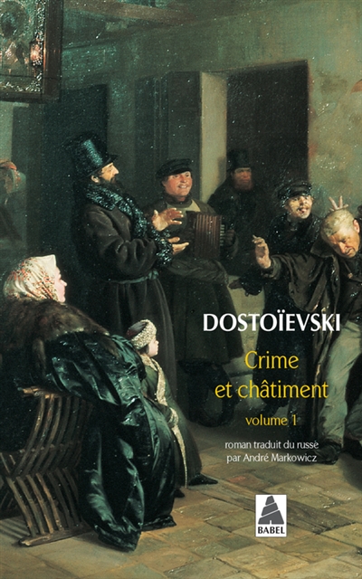 Crime et châtiment T.01 | Dostoïevski, Fedor Mikhaïlovitch