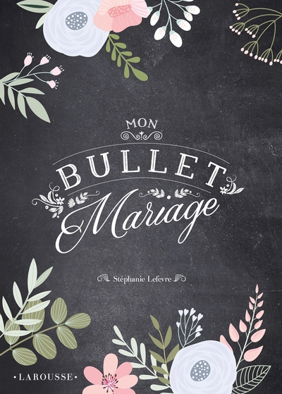 Mon bullet mariage | Lefevre, Stéphanie