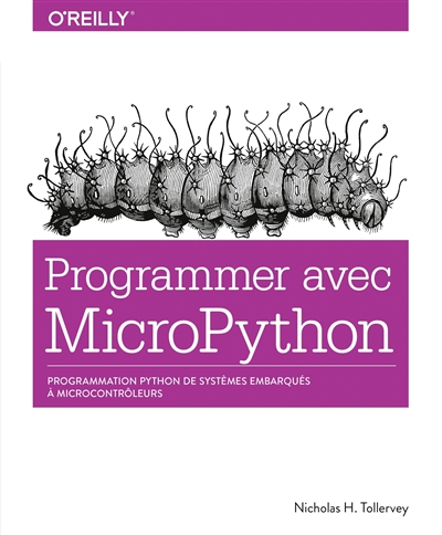 Programmer avec MicroPython | Tollervey, Nicholas H.