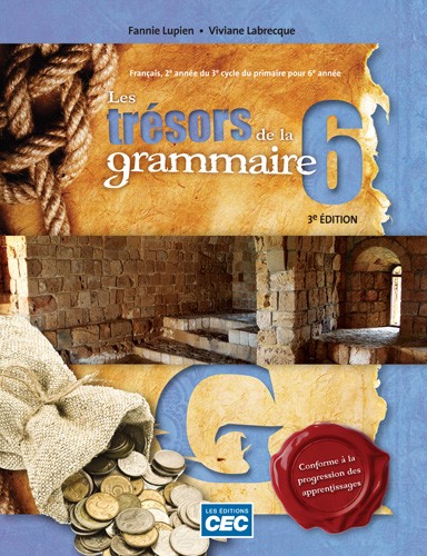 Trésors de la grammaire - 6e année - Cahier d'activités, 3e Éd., version papier + Accès étudiants, Web 1 an | Lupien, Fannie