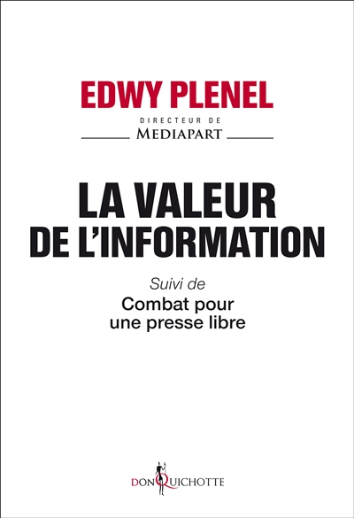 valeur de l'information (La) | Plenel, Edwy