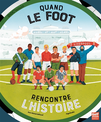 Quand le foot rencontre l'histoire | Billioud, Jean-Michel