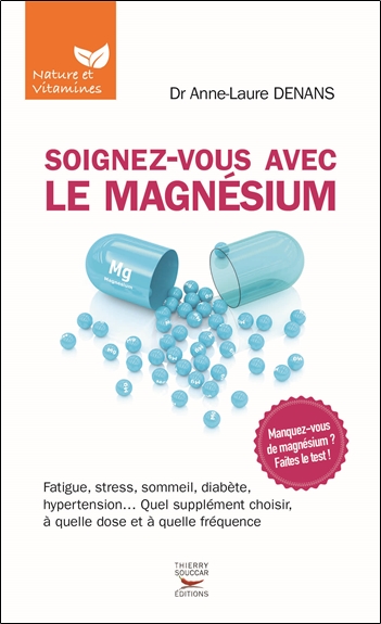 Soignez-vous avec le magnésium | Denans, Anne-Laure