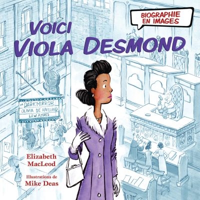 Biographie en images - Voici Viola Desmond  | MacLeod, Elizabeth