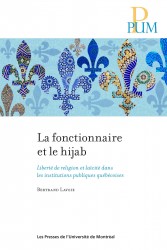 La fonctionnaire et le hijab  | Lavoie, Bertrand