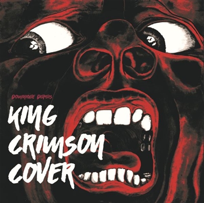 King Crimson cover | Dupuis, Dominique