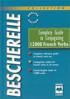 Bescherelle English Edition - Complete Guide to Conjugating 12,000 French verbs | 