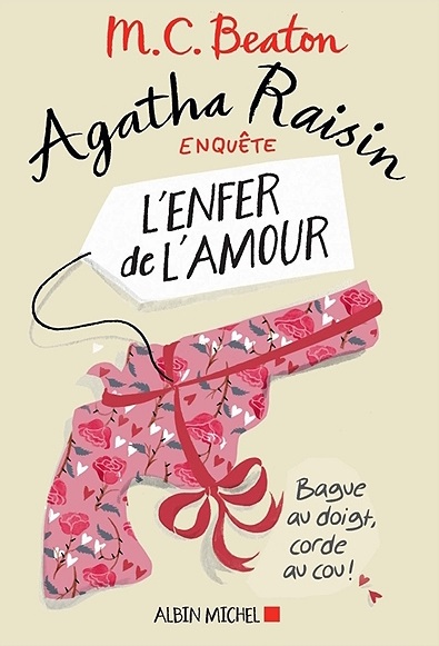Agatha Raisin enquête T.11 - L'enfer de l'amour | Beaton, M.C.