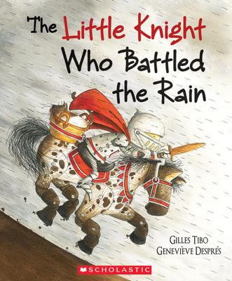 Little Knight who battled the rain | Tibo Gilles