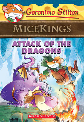 Geronimo Stilton Micekings T.01 - Attack of the Dragons | Geronimo Stilton