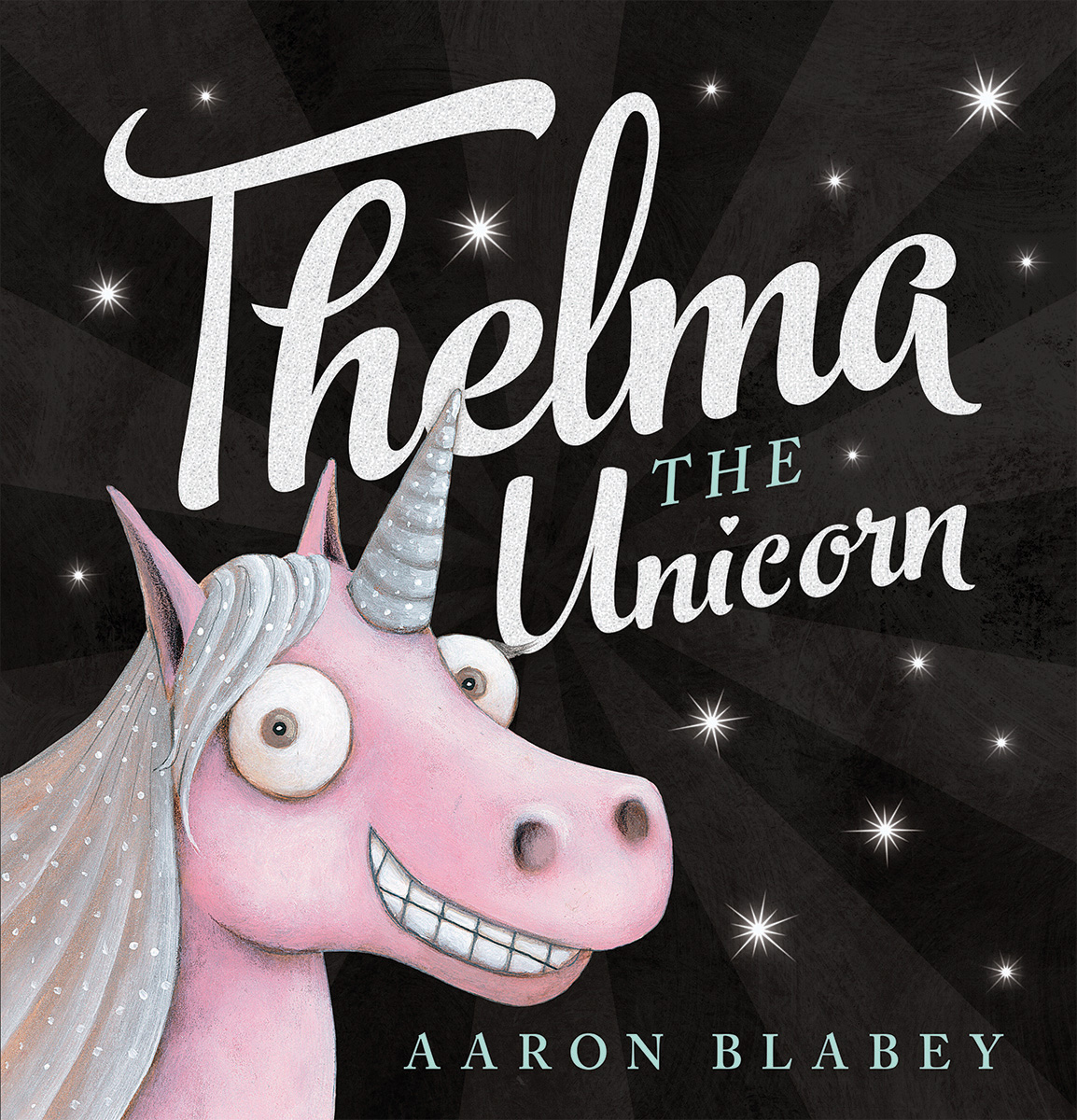Thelma the Unicorn | Blabey, Aaron