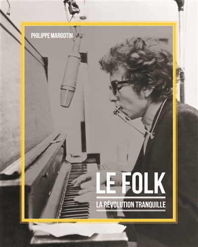 Folk (Le) - Révolution Tranquille (La) | Margotin, Philippe
