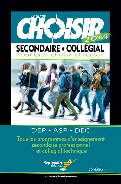 guide Choisir 2014 secondaire, collégial (Le) | 