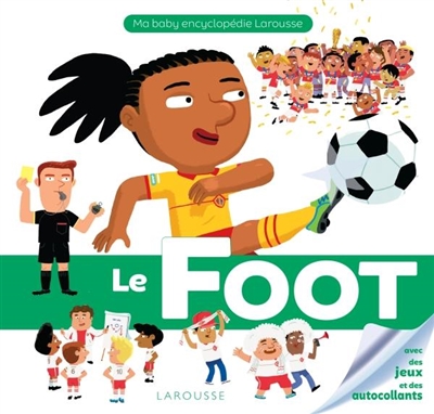 Baby encyclopédie (Ma) - foot (Le) | Maincent, Géraldine