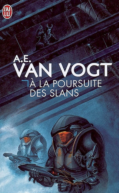 A la poursuite des Slans | Van Vogt, Alfred Elton