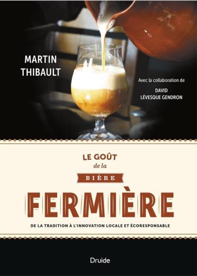 goût de la bière fermière (Le) | Thibault, Martin