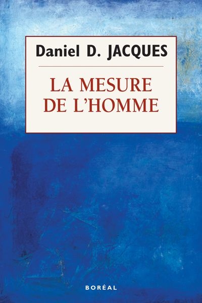 La mesure de l'homme | Jacques, Daniel