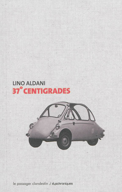37° centigrades | Aldani, Lino