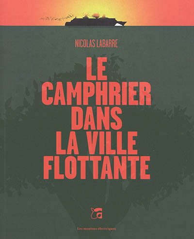 camphrier dans la ville flottante (Le) | Labarre, Nicolas