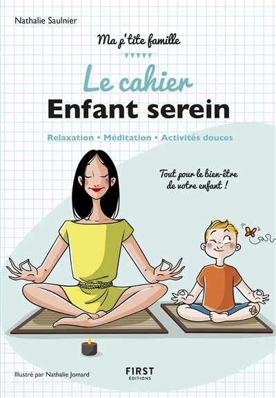 cahier enfant serein (Le) | Saulnier, Nathalie