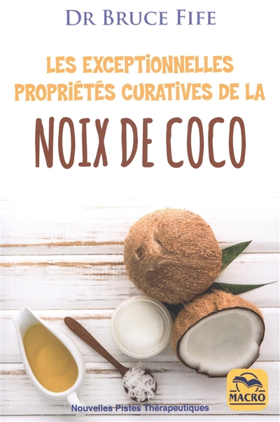 exceptionnelles propriétés curatives de la noix de coco (Les) | Fife, Bruce