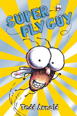 Fly Guy T.02 - Super Fly Guy | Arnold, Tedd