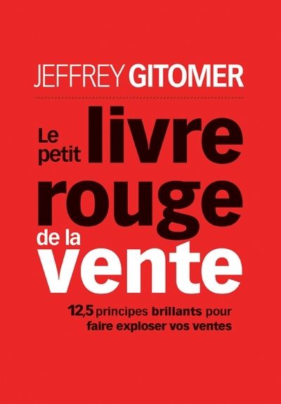 petit livre rouge de la vente (Le) | Gitomer, Jeffrey H.