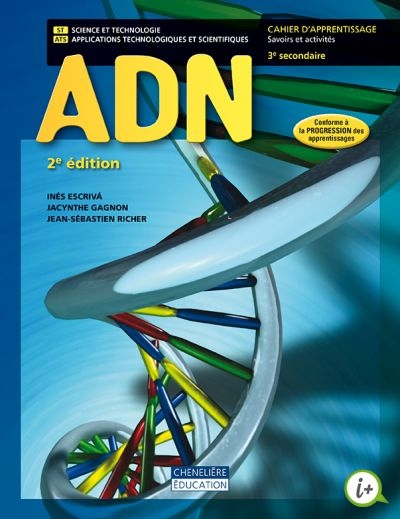 ADN ST-ATS, 2e édition - Secondaire 3 | Escriva, Inés