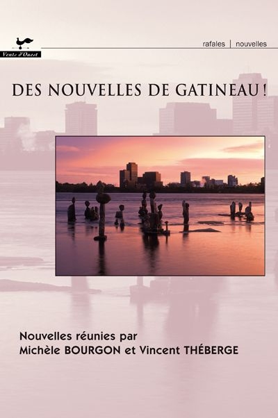 Des nouvelles de Gatineau  | Bourgon, Michèle