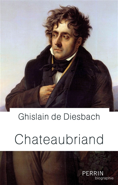 Chateaubriand | Diesbach, Ghislain de