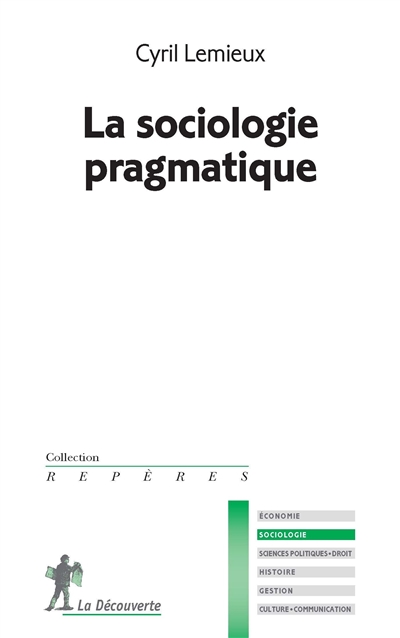 La sociologie pragmatique | Lemieux, Cyril