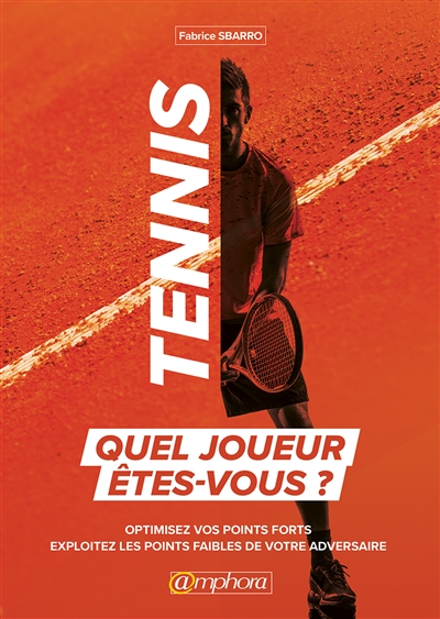 Tennis - Quel Joueur Êtes-Vous? | Sbarro, Fabrice