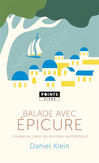 Balade avec Epicure | Klein, Daniel M.