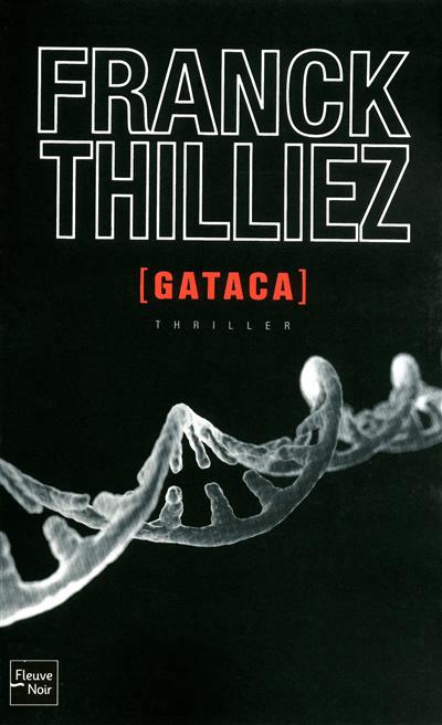Gataca | Thilliez, Franck