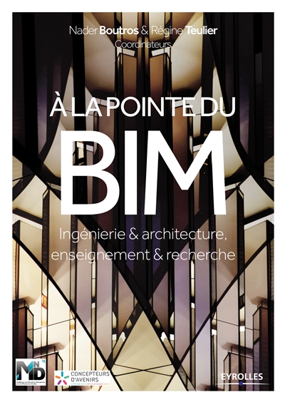 A la Pointe du BIM - Ingénirie & Architecture, Enseignement & Recherche | 