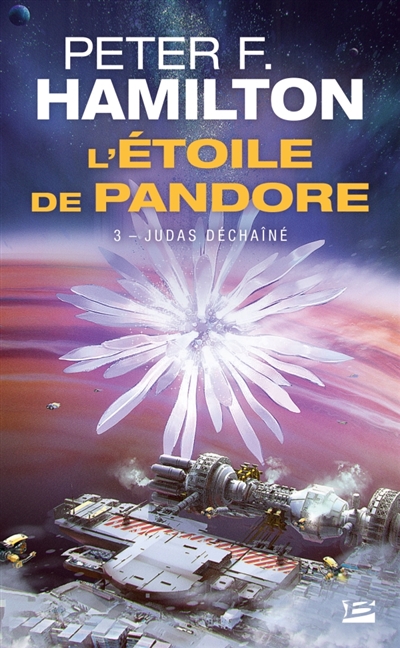 Étoile de Pandore (L') T.03 - Judas Déchaîné | Hamilton, Peter F.