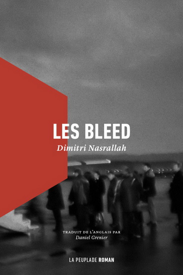 Bleeds (Les) | Nasrallah, Dimitri