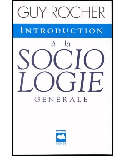 Introduction à la sociologie générale  | Rocher, Guy