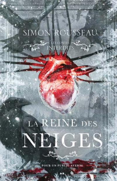 Les contes interdits - La reine des neiges | Rousseau, Simon