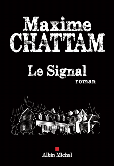 Signal (Le) | Chattam, Maxime